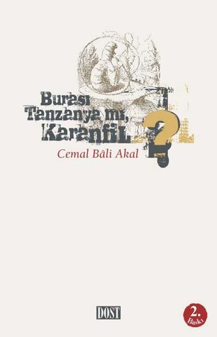 Burası Tanzanya mı Karanfil?