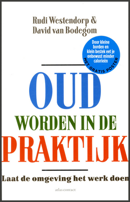 Oud worden in de praktijk: laat de omgeving het werk doen