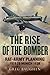 The Rise of the Bomber by Greg Baughen