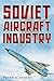 Soviet Aircraft Industry