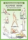 [Allpose Book] D_Expression poses (for comic,cartoon,manga,anime,illustration human body pose drawing techniques.) (Allpose Book Drawing Pose Resource : 24 Books Series)