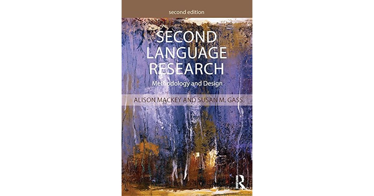 Second Language Research Methodology and Design by Alison Mackey