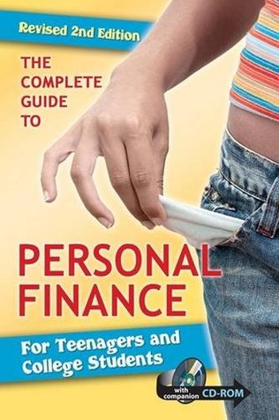 The Complete Guide to Personal Finance for Teenagers and College Students - Revised 2nd Edition (Paperback)
