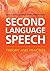 Second Language Speech: Theory and Practice