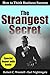 The Strangest Secret: How to Think Business Success (How to Completely Change Your Life Book 4)