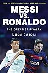 Messi vs. Ronaldo by Luca Caioli