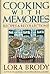 Cooking With Memories by Lora Brody