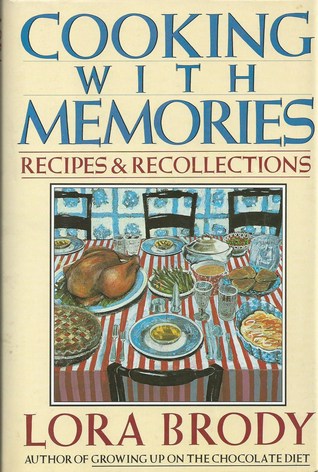 Cooking With Memories: Recipes and Recollections
