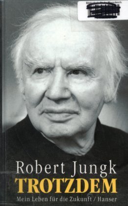 Trotzdem: Mein Leben für die Zukunft (German Edition)