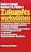 Zukunftswerkstätten by Robert Jungk