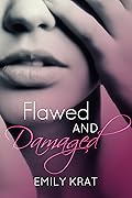 Flawed and Damaged