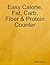 Easy Calorie, Fat, Carb, Fiber & Protein Counter