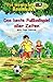 Das beste Fußballspiel aller Zeiten (Das magische Baumhaus #50)