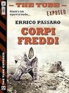 Corpi freddi (The Tube Exposed) (Italian Edition)