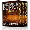 The World Burns, Episodes 1-3 (The World Burns #1-3)
