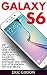 Galaxy S6: The Complete Use...