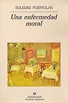 Una enfermedad moral Una enfermedad moral