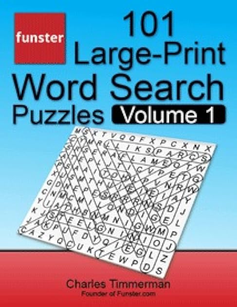 Funster 101 Large-Print Word Search Puzzles, Volume 1: Hours of brain-boosting entertainment for adults and kids
