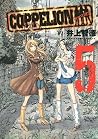 COPPELION Vol. 5 by Tomonori Inoue