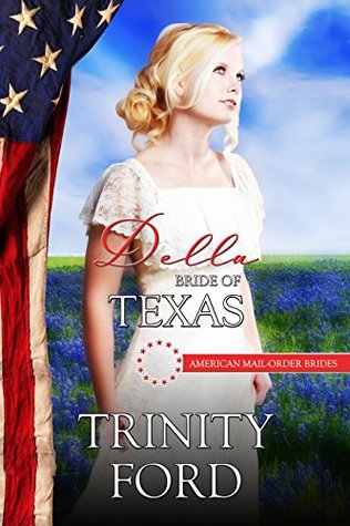 Della: Bride of Texas (American Mail-Order Bride, #28)