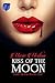 Kiss of the Moon (Dark Moon, #1)