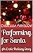 Performing for Santa: An Erotic Holiday Story