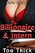 Billionaire and Intern: Taking All of Him