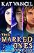 The Marked Ones: The Comple...