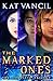 The Marked Ones: The Complete Trilogy Omnibus Box Set - Thrilling Urban Fantasy with a Science Twist