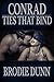Conrad: Ties That Bind