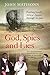 God, Spies and Lies by John Matisonn