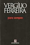 Para Sempre by Vergílio Ferreira