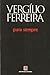 Para Sempre by Vergílio Ferreira Para Sempre by Vergílio Ferreira