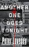 Another One Goes Tonight by Peter Lovesey