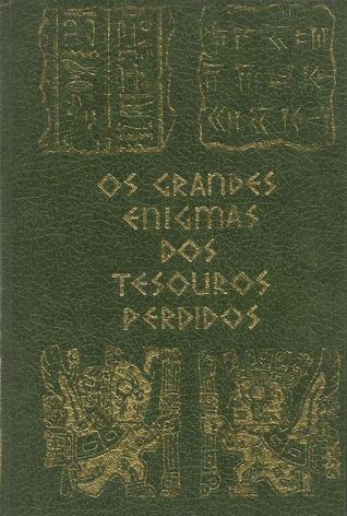 Os Grandes Enigmas dos Tesouros Perdidos (Hardcover)