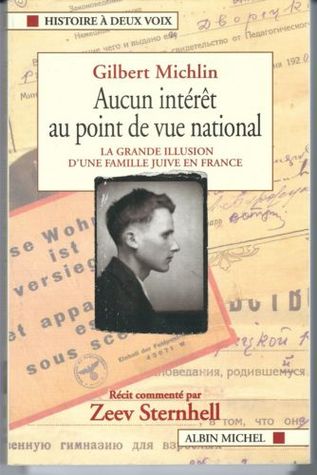 Aucun intérêt au point de vue national: La grande illusion d'une famille juive en France