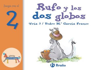 Rufo y los dos globos: Juega con el 2 (Eel Zoo de los Numeros / The Zoo of Numbers) (Spanish Edition)