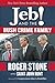 Jeb! and the Bush Crime Family by Roger Stone