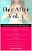 Her After Volume 1 - Inspiring Essays To Help Women Live Thei... by Rachael Yahne