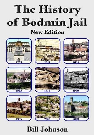 The History of Bodmin Jail (Hardcover)