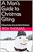 A Man's Guide to Christmas ...