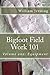 Bigfoot Field Work 101, Volume 1: Equipment