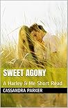 Sweet Agony by Cassandra   Parker