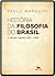 História da Filosofia do Brasil - O Período Colonial (1500-1822)