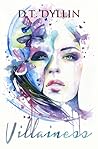 Villainess by D.T. Dyllin