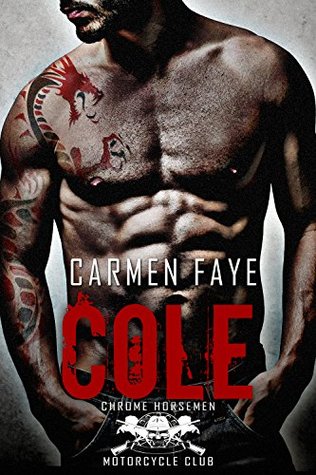 Cole (Chrome Horsemen MC, #1-3)