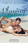 Playing For Fun (Due South, #6)