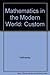 Mathematics in the Modern World: Custom