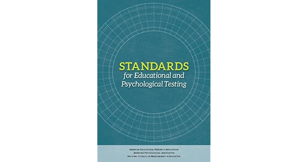 Standards for Educational and Psychological Testing by