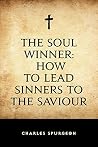 The Soul Winner: ...
